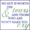 Not worth the tears