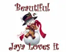 Snowman ... Beautiful.... Jaya Loves it
