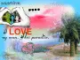 Love-Hes my man, my paradise my future.