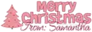 merry christmas-samantha