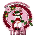 Tis the season-Trudi