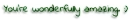 You are