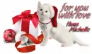 for you with love Michelle