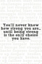 be strong