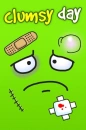 clumsy day