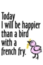 bird with a french fry