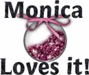 Monica Loves It
