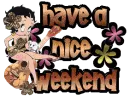 Have a nice weekend