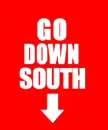 go down south