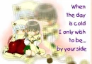 by  your side..