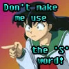 the 's' word