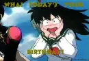 whaat? 2day's ur birthday??