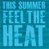 Feel The Heat