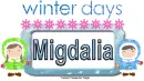Winter days Migdalia