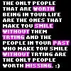 people worth having in your life and people worth missing