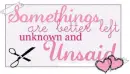 Unknown and Unsaid