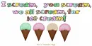 I scream icecream Tara