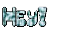 hey