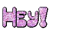 hey