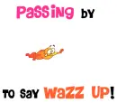 â˜  wAzZuP â˜ 