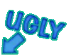 ugly