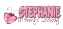 Mommy's Lovebug-Stephanie