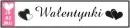 Saint Valentine's Day - WALENTYNKI