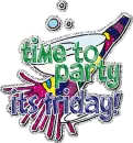 time to party Friday