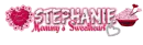 Stephanie-Mommy's Sweetheart