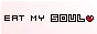 Eat my soul