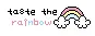 Taste the Rainbow