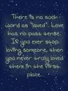 love has no past tense