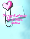 Happy Valentines Day Andrea