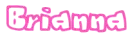 Hot Pink Brianna