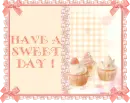 Have a sweet day!