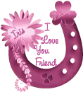 Iris I Love You Friend