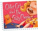 Glitter Girl and the Crazy Cheese