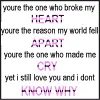 The one who broke my heart