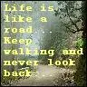 Life is a road...