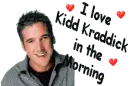 I love Kidd Kraddick