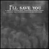 I'll save you
