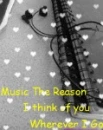 Music makes me think of you..