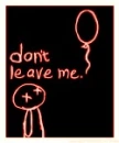 Dont leave me