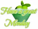 Have a great monday