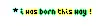 i Was Born this way !