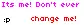 don't ever