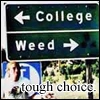 Tough Choice
