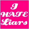 I hate liars