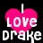 I love Drake