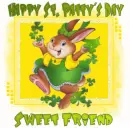 Happy St. Patricks Day Sweet Friend
